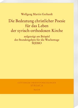 Abbildung von Gerhardt | Die Bedeutung christlicher Poesie für das Leben der syrisch-orthodoxen Kirche | 1. Auflage | 2023 | 68 | beck-shop.de