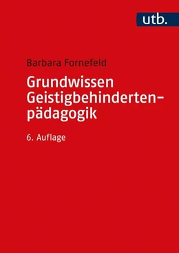 Abbildung von Fornefeld | Grundwissen Geistigbehindertenpädagogik | 6. Auflage | 2020 | beck-shop.de