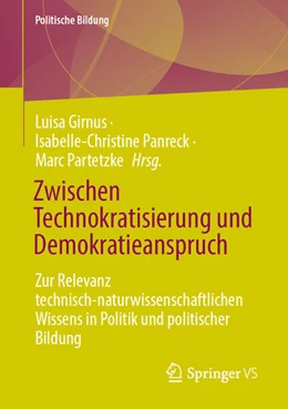 Abbildung von Girnus / Partetzke | Zwischen Technokratisierung und Demokratieanspruch | 1. Auflage | 2025 | beck-shop.de