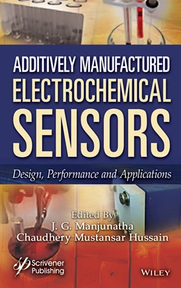 Abbildung von Manjunatha / Hussain | Additively Manufactured Electrochemical Sensors | 1. Auflage | 2025 | beck-shop.de