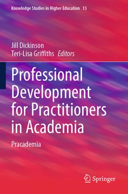 Abbildung von Dickinson / Griffiths | Professional Development for Practitioners in Academia | 1. Auflage | 2024 | beck-shop.de