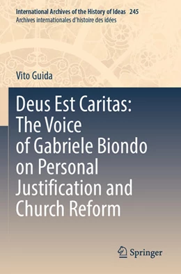 Abbildung von Guida | Deus Est Caritas: The Voice of Gabriele Biondo on Personal Justification and Church Reform | 1. Auflage | 2024 | beck-shop.de