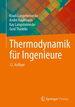 Abbildung von Langeheinecke / Thieleke | Thermodynamik für Ingenieure | 12. Auflage | 2025 | beck-shop.de