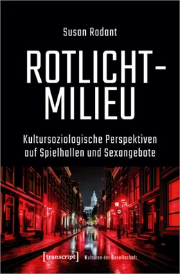 Abbildung von Radant | Rotlichtmilieu | 1. Auflage | 2024 | 67 | beck-shop.de