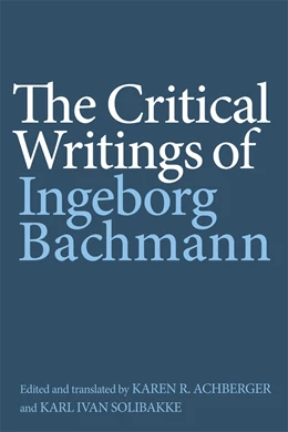 Abbildung von Bachmann / Karen R Achberger | The Critical Writings of Ingeborg Bachmann | 1. Auflage | 2025 | beck-shop.de