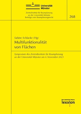 Abbildung von Schlacke | Multifunktionalität von Flächen - Symposium des Zentralinstituts für Raumplanung an der Universität Münster am 6. November 2023 | 1. Auflage | 2024 | 268 | beck-shop.de