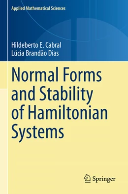 Abbildung von Cabral / Brandão Dias | Normal Forms and Stability of Hamiltonian Systems | 1. Auflage | 2024 | beck-shop.de