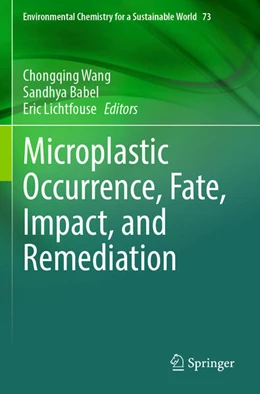 Abbildung von Wang / Babel | Microplastic Occurrence, Fate, Impact, and Remediation | 1. Auflage | 2024 | beck-shop.de