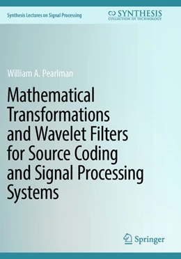 Abbildung von Pearlman | Mathematical Transformations and Wavelet Filters for Source Coding and Signal Processing Systems | 1. Auflage | 2024 | beck-shop.de