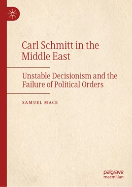 Abbildung von Mace | Carl Schmitt in the Middle East | 1. Auflage | 2026 | beck-shop.de