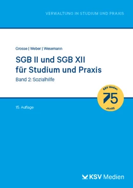 Abbildung von Grosse / Weber | SGB II und SGB XII für Studium und Praxis (Bd. 2/3) | 15. Auflage | 2024 | beck-shop.de