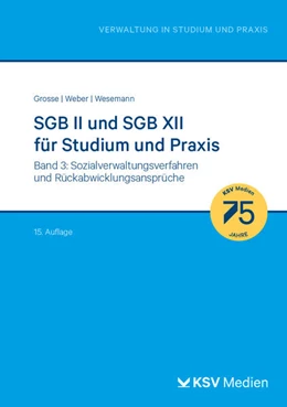 Abbildung von Grosse / Weber | SGB II und SGB XII für Studium und Praxis (Bd. 3/3) | 15. Auflage | 2024 | beck-shop.de