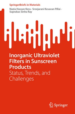 Abbildung von Kera / Pillai | Inorganic Ultraviolet Filters in Sunscreen Products | 1. Auflage | 2024 | beck-shop.de