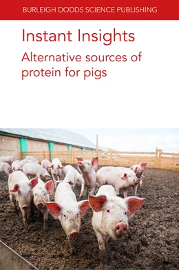 Abbildung von Authors / López-Alonso | Instant Insights: Alternative sources of protein for pigs | 1. Auflage | 2025 | beck-shop.de