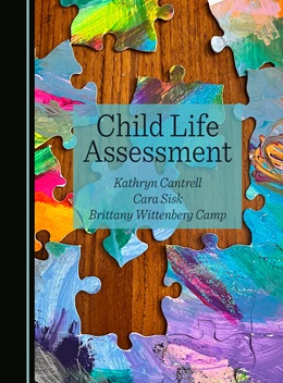 Abbildung von Cantrell / Sisk | Child Life Assessment | 1. Auflage | 2024 | beck-shop.de