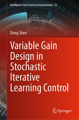 Abbildung von Shen | Variable Gain Design in Stochastic Iterative Learning Control | 1. Auflage | 2025 | beck-shop.de