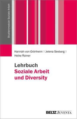 Abbildung von Grönheim / Seeberg | Lehrbuch Soziale Arbeit und Diversity | 1. Auflage | 2026 | beck-shop.de