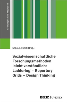 Abbildung von Albert | Sozialwissenschaftliche Forschungsmethoden leicht verständlich: Laddering – Repertory Grids – Design Thinking | 1. Auflage | 2026 | beck-shop.de