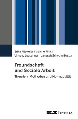 Abbildung von Alleweldt / Flick | Freundschaft und Soziale Arbeit | 1. Auflage | 2026 | beck-shop.de