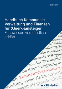 Abbildung von Bertram | Handbuch Kommunale Verwaltung und Finanzen für (Quer-)Einsteiger | 1. Auflage | 2026 | beck-shop.de
