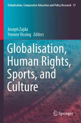Abbildung von Zajda / Vissing | Globalisation, Human Rights, Sports, and Culture | 1. Auflage | 2024 | beck-shop.de