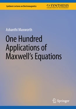 Abbildung von Maxworth | One Hundred Applications of Maxwell’s Equations | 1. Auflage | 2024 | beck-shop.de