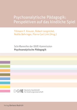 Abbildung von Kreuzer / Langnickel | Psychoanalytische Pädagogik: Perspektiven auf das kindliche Spiel | 1. Auflage | 2024 | 18 | beck-shop.de