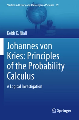 Abbildung von Niall | Johannes von Kries: Principles of the Probability Calculus | 1. Auflage | 2024 | beck-shop.de