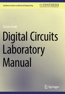 Abbildung von Asadi | Digital Circuits Laboratory Manual | 1. Auflage | 2024 | beck-shop.de