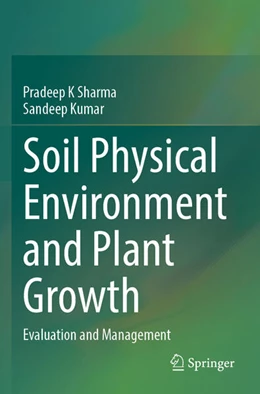 Abbildung von Sharma / Kumar | Soil Physical Environment and Plant Growth | 1. Auflage | 2024 | beck-shop.de