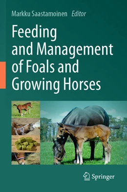 Abbildung von Saastamoinen | Feeding and Management of Foals and Growing Horses | 1. Auflage | 2024 | beck-shop.de