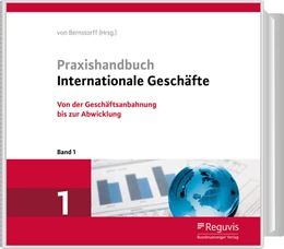 Abbildung von Graf von Bernstorff (Hrsg.) | Praxishandbuch Internationale Geschäfte | 1. Auflage | 2018 | beck-shop.de