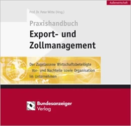 Abbildung von Witte (Hrsg.) | Praxishandbuch Export- und Zollmanagement | 1. Auflage | 2018 | beck-shop.de