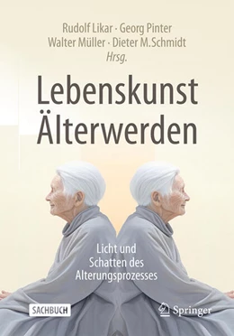 Abbildung von Likar / Schmidt | Lebenskunst Älterwerden | 1. Auflage | 2025 | beck-shop.de