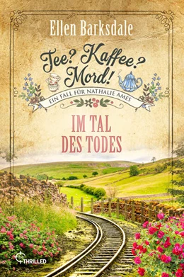 Abbildung von Barksdale | Tee? Kaffee? Mord! Im Tal des Todes | 1. Auflage | 2025 | beck-shop.de