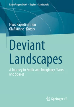 Abbildung von Papadimitriou / Kühne | Deviant Landscapes | 1. Auflage | 2025 | beck-shop.de