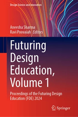 Abbildung von Sharma / Poovaiah | Futuring Design Education, Volume 1 | 1. Auflage | 2025 | beck-shop.de