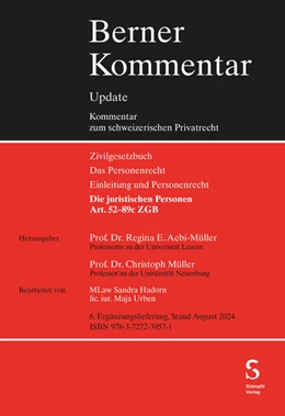 Abbildung von Müller / Aebi-Müller | Die juristischen Personen, Art. 52-89c ZGB, 6. Ergänzungslieferung | 1. Auflage | 2024 | beck-shop.de
