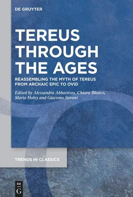 Abbildung von Abbattista / Blanco | Tereus Through the Ages | 1. Auflage | 2025 | 184 | beck-shop.de