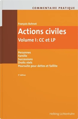 Abbildung von Bohnet | Commentaire pratique Actions civiles | 3. Auflage | 2024 | beck-shop.de