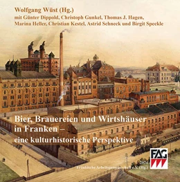 Abbildung von Wüst | Bier, Brauereien und Wirtshäuser in Franken | 2. Auflage | 2024 | beck-shop.de