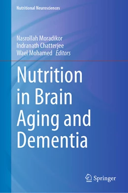 Abbildung von Moradikor / Chatterjee | Nutrition in Brain Aging and Dementia | 1. Auflage | 2024 | beck-shop.de
