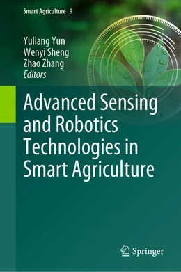 Abbildung von Yun / Sheng | Advanced Sensing and Robotics Technologies in Smart Agriculture | 1. Auflage | 2024 | beck-shop.de
