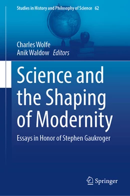 Abbildung von Wolfe / Waldow | Science and the Shaping of Modernity | 1. Auflage | 2024 | beck-shop.de