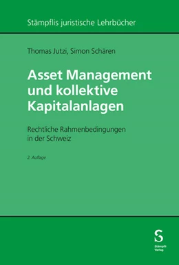 Abbildung von Jutzi / Schären | Asset Management und kollektive Kapitalanlagen | 2. Auflage | 2026 | beck-shop.de
