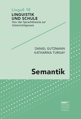 Abbildung von Gutzmann / Turgay | Semantik | 1. Auflage | 2025 | 18 | beck-shop.de