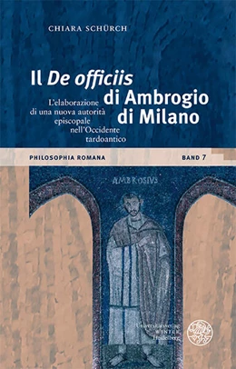 Abbildung von Schürch | Il ‘De officiis’ di Ambrogio di Milano | 1. Auflage | 2024 | 7 | beck-shop.de