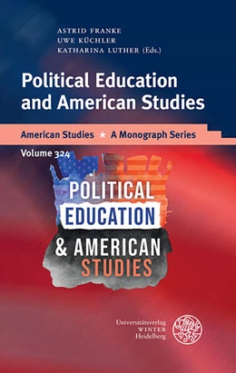 Abbildung von Franke / Küchler | Political Education and American Studies | 1. Auflage | 2025 | 324 | beck-shop.de