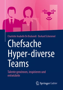 Abbildung von de Brabandt / Schemmel | Chefsache Hyper-diverse Teams | 1. Auflage | 2024 | beck-shop.de