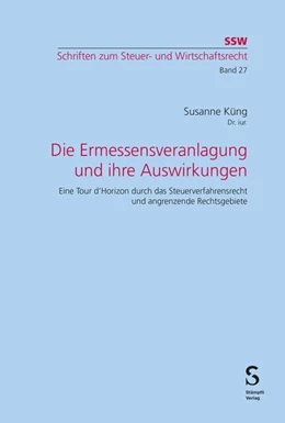 Abbildung von Küng | Die Ermessensveranlagung und ihre Auswirkungen | 1. Auflage | 2024 | 27 | beck-shop.de